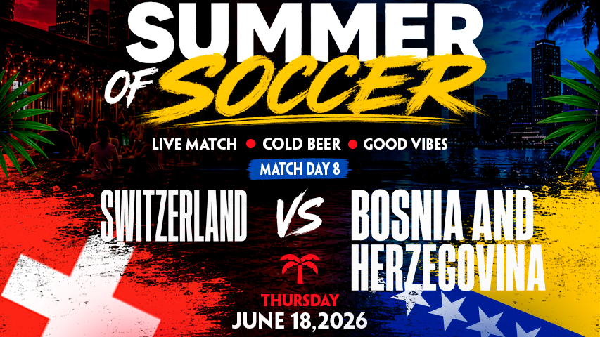 Switzerland vs Bosnia-Herzegovina Watch Party in Miami